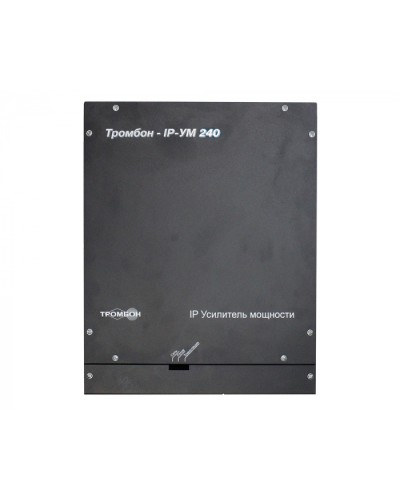 IP-усилитель ТРОМБОН IP-УМ240 в Рыбинске Система оповещения и трансляции Pintop.ru